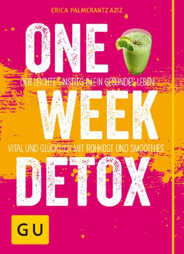GU Ratgeber: ONE WEEK DETOX ►►►UNGELESEN  °  Erica Palmcrantz Aziz °