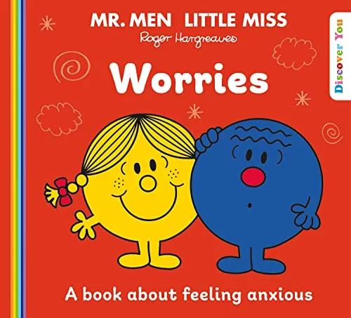 Mr. Men Little Miss: Worries: A Book about Anxiety from the New Illustrated Children’s Series for 2022 about Feelings (Mr. Men and Little Miss Discover You)