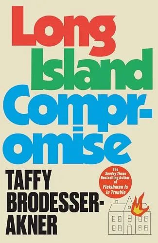 Produktbild Long Island Compromise: A sensational new novel by the international bestselling author of Fleishman Is in Trouble