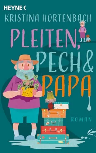 Pleiten, Pech und Papa: Roman