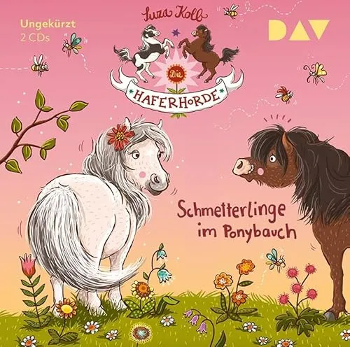 Die Haferhorde – Teil 4: Schmetterlinge im Ponybauch: Ungekürzte Lesung mit Bürger Lars Dietrich (2 CDs)