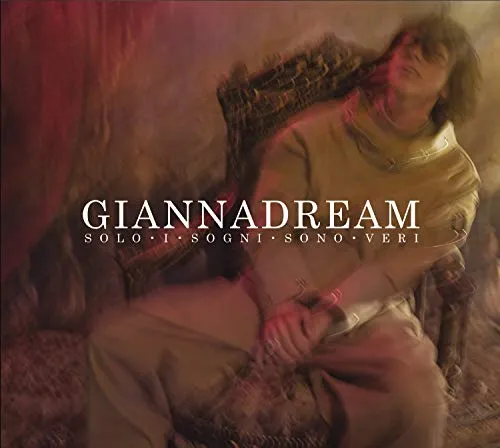 GiannaDream-Solo I Sogni Sono Veri