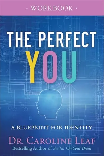 Perfect You Workbook: A Blueprint for Identity