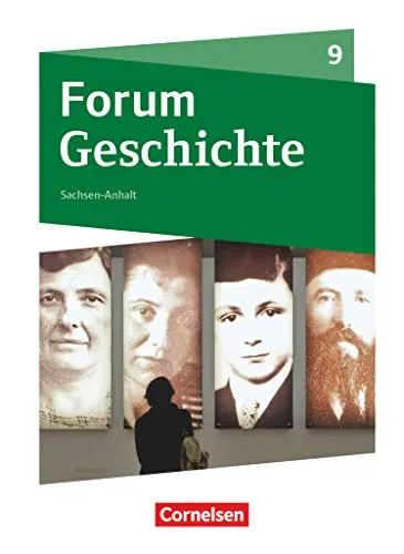 Forum Geschichte - Neue Ausgabe 2017 für Gymnasium Sachsen-Anhalt - Schulbuch für das 9. Schuljahr, behandelt wichtige Themen von Erstem Weltkrieg bis zur nationalsozialistischen Diktatur - ideal zur Vorbereitung auf Prüfungen.