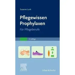 PflegeWissen Prophylaxen in der Pflege: Für Pflegeberufe von Elsevier