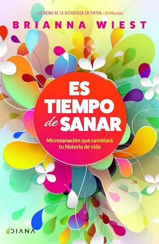 Es tiempo de sanar / When You're Ready, This Is How You Heal: Microsanacion Que Cambiara Tu Historia De Vida