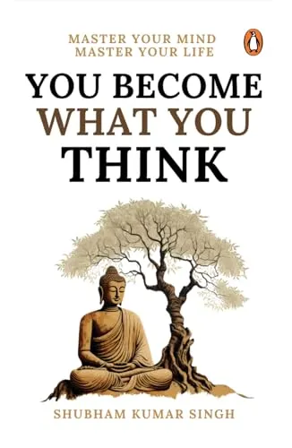 Produktbild You Become What You Think: Master Your Mind, Master Your LIife