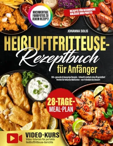 Heißluftfritteuse-Rezeptbuch für Anfänger