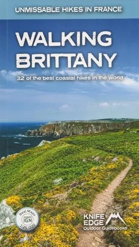 Walking Brittany von Andrew McCluggage - Reiseführer für 32 der besten Küstenwanderungen in Frankreich, ideal für Outdoor-Enthusiasten und Abenteuerlustige.