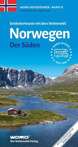 Entdeckertouren mit dem Wohnmobil Norwegen Der Süden – Womo-Reihe, Band 15 - Reiseführer für Wohnmobil-Abenteuer im Süden Norwegens, ideal für Naturliebhaber und Entdecker.