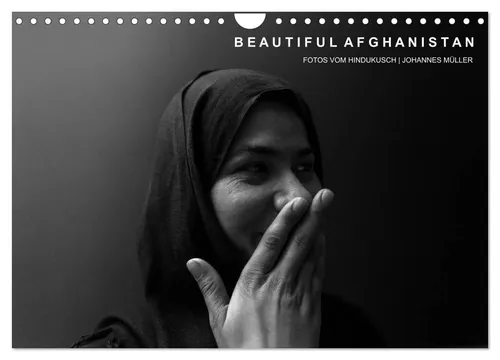 Johannes Müller | Beautiful Afghanistan Fotos vom Hindukusch (Wandkalender...