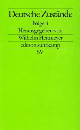 Deutsche Zustände: Folge 4 (edition suhrkamp)