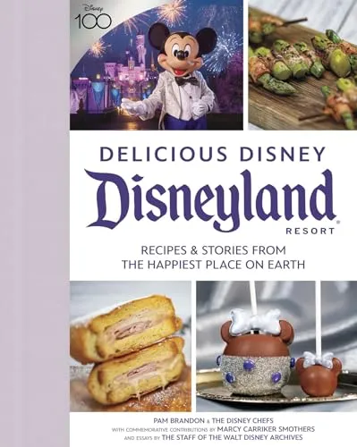 Produktbild Delicious Disney: Disneyland: Rezepte & Geschichten aus dem glücklichsten Ort der Erde