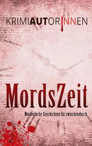 MordsZeit 2: Mörderische Geschichten für zwischendurch