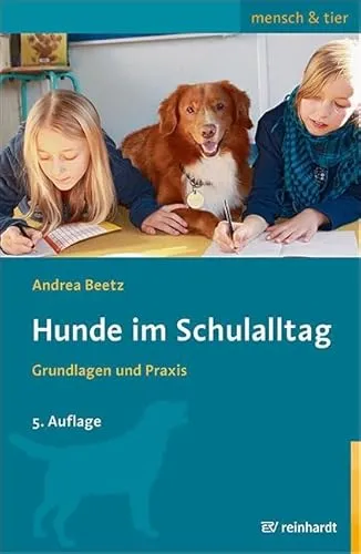 Hunde im Schulalltag: Grundlagen und Praxis (mensch & tier) - Praxisleitfaden für den Einsatz von Hunden in Schulen, fördert das soziale Lernen und stärkt die Bindung zwischen Mensch und Tier.