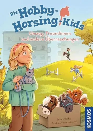 Die Hobby-Horsing-Kids, 3, Umzug, Freundinnen und andere Überraschungen: Mit Steckenpferden ins Abenteuer! Begleite Lotta zu aufregenden Hobby-Horsing-Erlebnissen - für Kinder ab 7 Jahren
