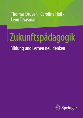 Zukunftspädagogik: Bildung und Lernen neu denken - Entdecken Sie innovative Ansätze zur Förderung von Bildung und Lernen. Dieses Buch bietet praxisnahe Ideen für Pädagogen, um den Unterricht zukunftsorientiert zu gestalten.