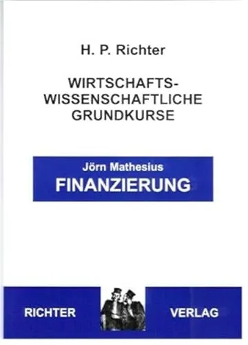 Finanzierung (Wirtschaftswissenschaftliche Grundkurse)