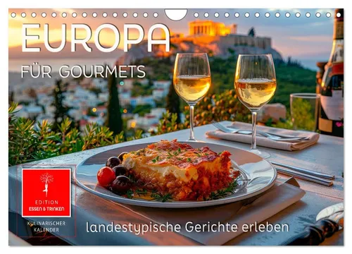CALVENDO Wandkalender Europa für Gourmets - landestypische Gerichte erleben (Wandkalender 20