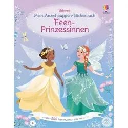Mein Anziehpuppen-Stickerbuch: Feen-Prinzessinnen