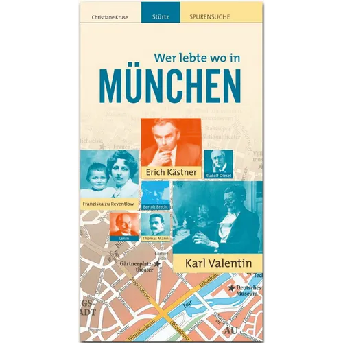 MÜNCHEN - Wer lebte wo: Ein praktischer Reisebegleiter neben dem Stadtführe ...