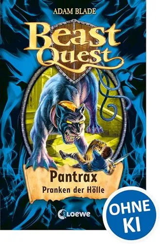 Beast Quest (Band 24) - Pantrax, Pranken der Hölle: Spannendes Buch ab 8 Jahre