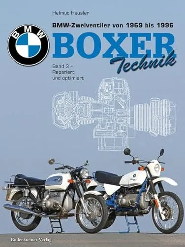 BMW Zweiventiler von 1969 bis 1996 - Boxer Technik: BMW Boxer, BMW Zweiventiler, Band 3: Boxer repariert und optimiert
