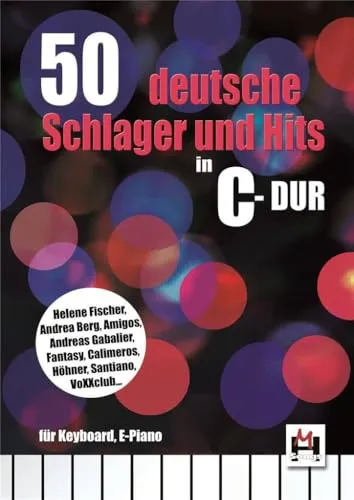 Deutsche Schlager und Hits in C-Dur: Noten für Klavier, Gesang, Keyboard, E-Piano, Gitarre