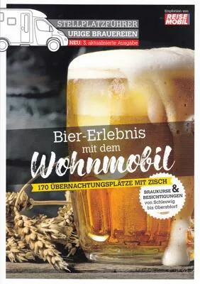 Stellplatzführer Urige Brauereien: Bier-Erlebnis mit dem Wohnmobil