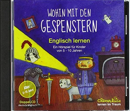 Hörspiel Wohin mit den Gespenstern - Spannendes Hörspiel für Kinder, ideal zur spielerischen Vorbereitung auf den Englischunterricht. Begleitet den Museumswärter Sepp und zwei Gespenster auf ihrer abenteuerlichen Reise!