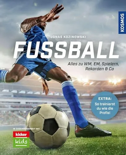 Fußball: Alles zu WM, EM, Spielern, Rekorden & Co: Alles zu WM, EM, Spielern, Rekorden & Co -- Entwickelt mit den Fußball-Experten vom kicker