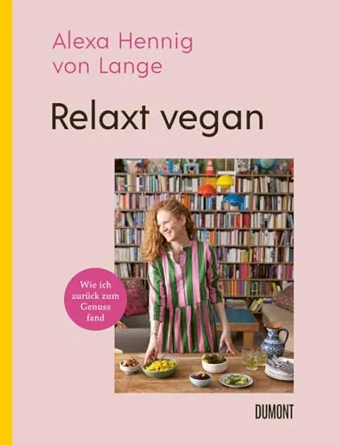 Relaxt vegan: Wie ich zurück zum Genuss fand - Familienroman über eine genussvolle vegane Lebensweise, die zeigt, wie man mit Freude und Leichtigkeit zu einer pflanzlichen Ernährung zurückfindet.