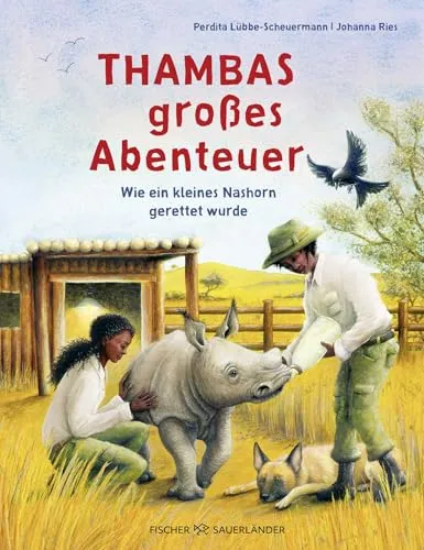 Produktbild Thambas großes Abenteuer: Wie ein kleines Nashorn gerettet wurde | Sachbuch von der Gründerin »Rettet das Nashorn« in Südafrika
