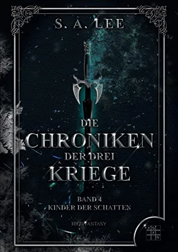 Die Chroniken der drei Kriege: Kinder der Schatten