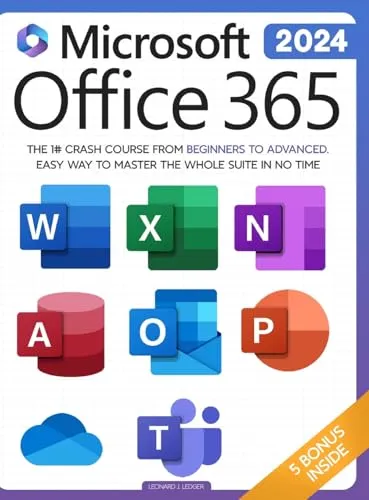Microsoft Office 365 For Beginners: Der umfassende Crashkurs