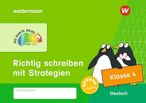 DIE BUNTE REIHE - Deutsch: Richtig schreiben mit Strategien Klasse 4