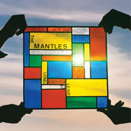 The Mantles Long Enough to Leave (Vinyl) 12