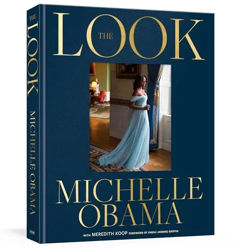 The Look: Michelle Obama - Biografie über Michelle Obamas Stilentwicklung mit über 200 Fotografien, die ihren Einfluss auf Mode und Selbstpräsentation beleuchten.