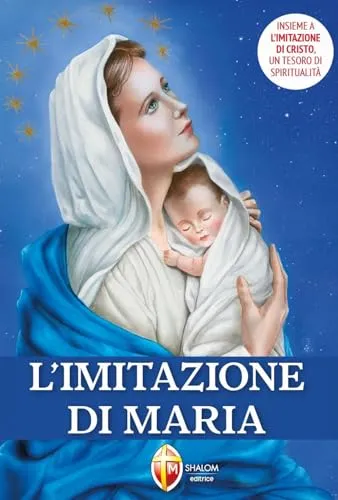 L'imitazione di Maria (La Madre di Dio)