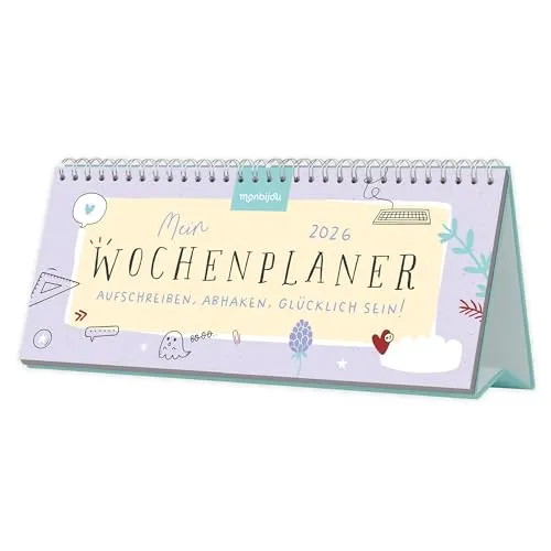 Mein Wochenplaner 2026 - Aufschreiben, abhaken, glücklich sein! - Tischkalender zum Aufstellen, ideal für die Planung und Organisation Ihrer Woche, um produktiver und zufriedener zu sein.