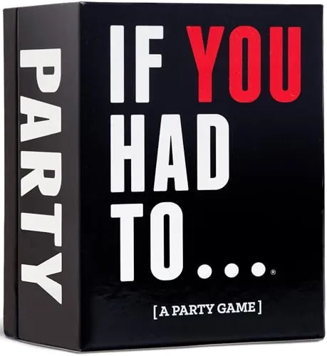 If You Had To... [A Party Game]