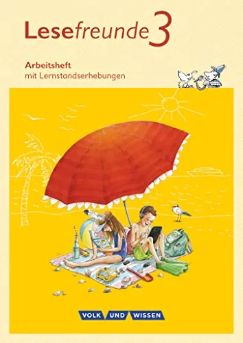 Lesefreunde - Lesen - Schreiben - Spielen - Östliche Bundesländer und Berlin - Neubearbeitung 2015 - 3. Schuljahr: Arbeitsheft (Lesefreunde, Östliche ... Berlin - Neubearbeitung 2015, 3. Schuljahr)