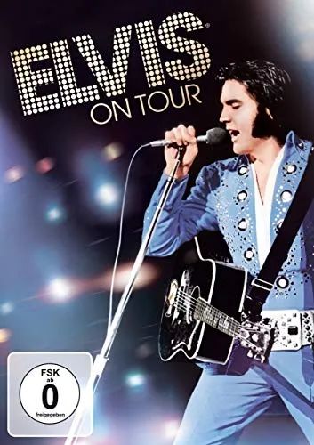 Elvis on Tour - Dokumentarfilm über Elvis Presley, freigegeben ohne Altersbeschränkung für ein breites Publikum.