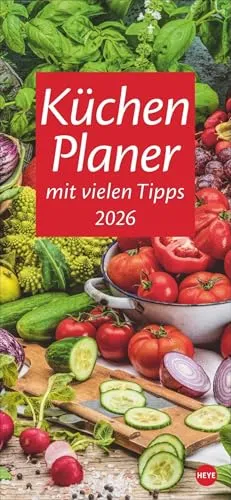 Küchenplaner 2026 - Haushalt: Ein stilvoller Kalender mit Kochtipps und appetitanregenden Fotos, ideal für die Organisation Ihrer Küche und Termine.