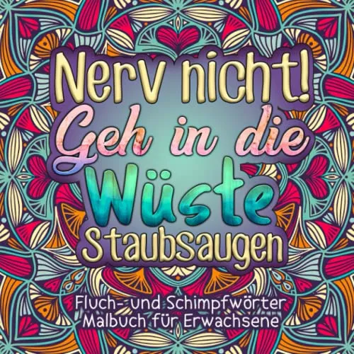 Fluch- und Schimpfwörter Malbuch für Erwachsene