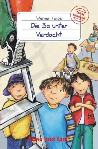 Produktbild Die 3a unter Verdacht: Schulausgabe (Total klasse!)