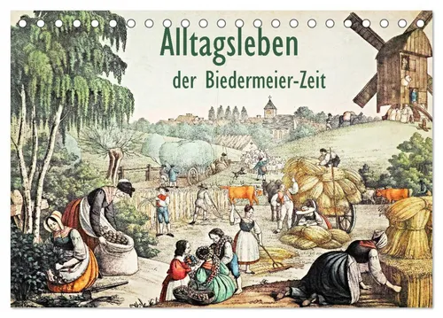Alltagsleben der Biedermeier-Zeit Tischkalender 2026 - Entdecken Sie den Charme der Biedermeier-Zeit in diesem DIN A5 Tischkalender. Ideal für Kunst- und Geschichtsliebhaber, um jeden Monat mit historischen Bildern zu bereichern.