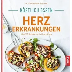 Köstlich essen Herzerkrankungen: Über 130 herzstärkende Rezepte - Freizeit, Haus & Garten – Entdecken Sie über 130 gesunde Rezepte, die Ihr Herz stärken und gleichzeitig köstlich schmecken.