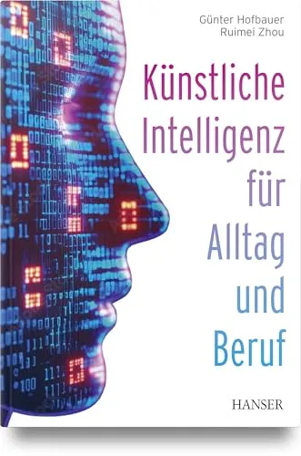 Künstliche Intelligenz für Alltag und Beruf - Rechtliche Aspekte der Künstlichen Intelligenz, der Leitfaden für den sicheren Einsatz im Berufs- und Alltagsleben.