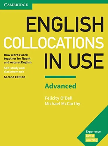 English Collocations in Use Advanced 2nd Edition: Buch mit Antworten - Lehrbuch für fortgeschrittene Englischlerner, fördert den aktiven Wortschatz und das Verständnis von häufigen Wortverbindungen.